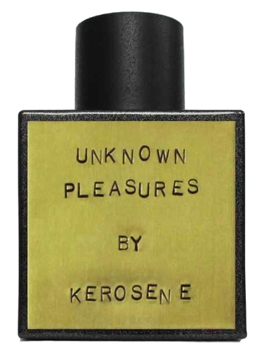 Unknown Pleasures Kerosene