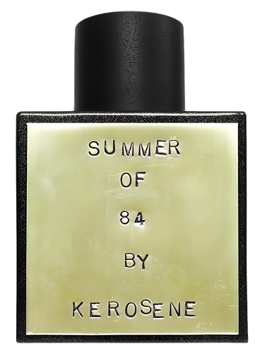 Summer of 84 Kerosene